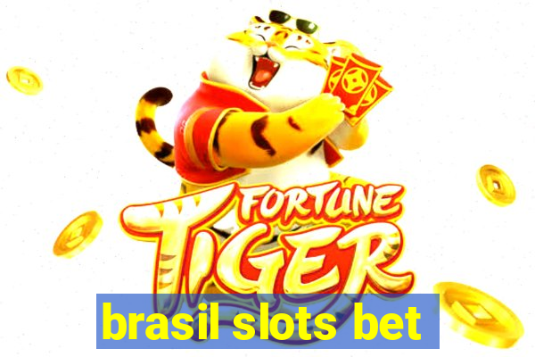 brasil slots bet