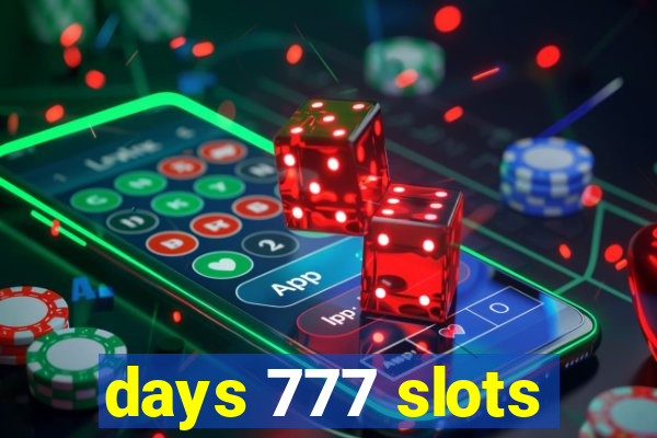 days 777 slots