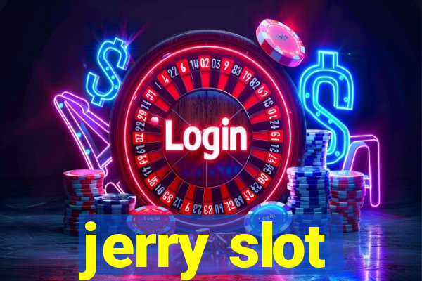 jerry slot