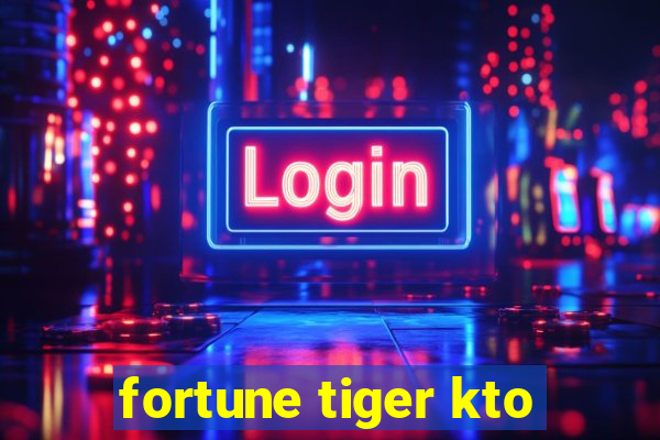 fortune tiger kto