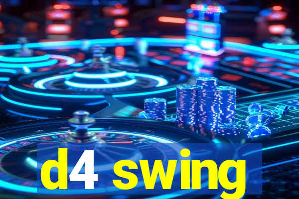 d4 swing