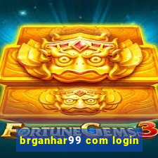 brganhar99 com login