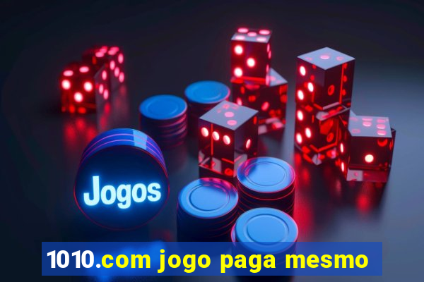 1010.com jogo paga mesmo