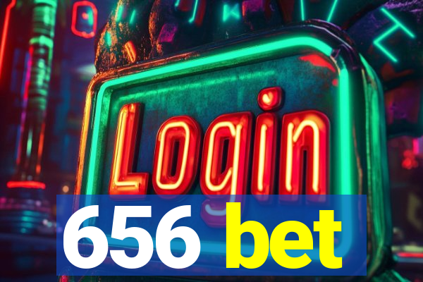 656 bet