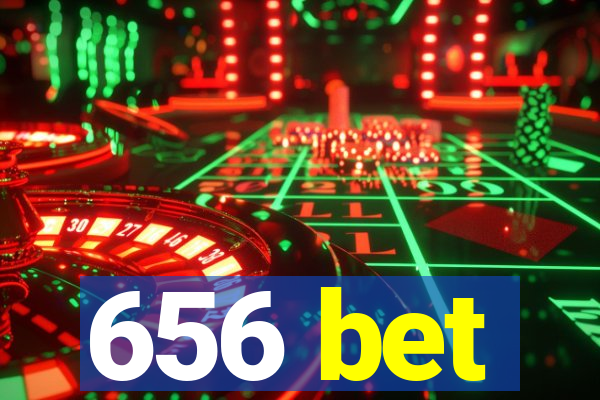 656 bet