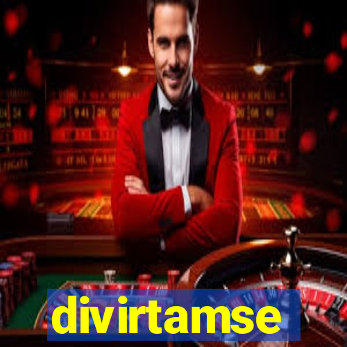 divirtamse