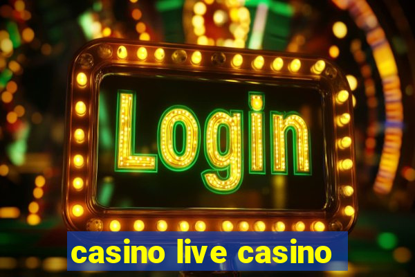 casino live casino