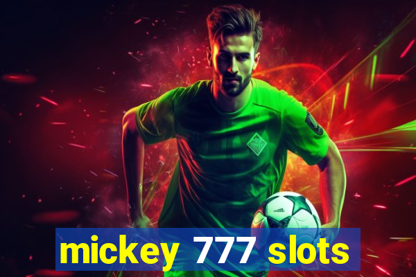 mickey 777 slots