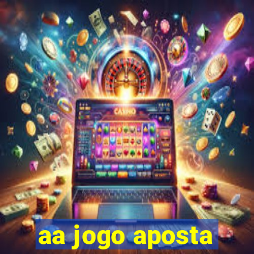 aa jogo aposta