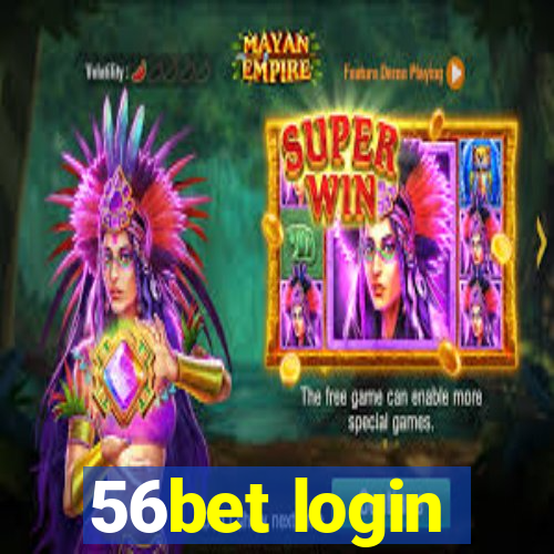 56bet login