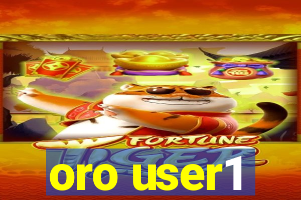 oro user1