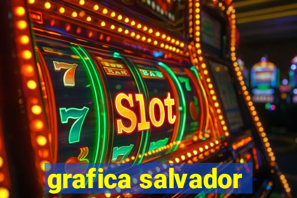 grafica salvador