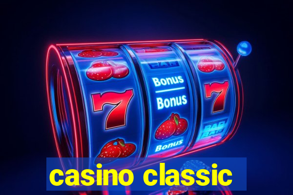 casino classic