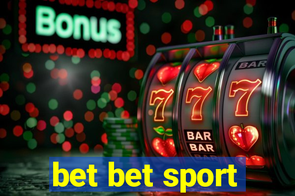 bet bet sport