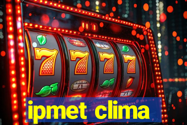 ipmet clima