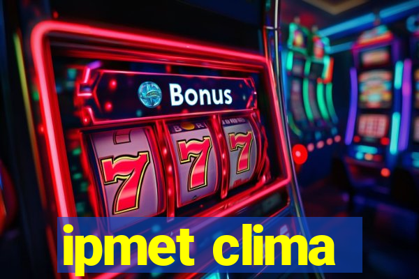 ipmet clima