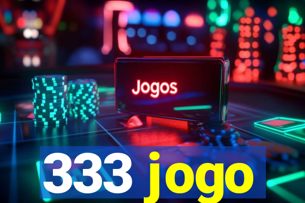 333 jogo