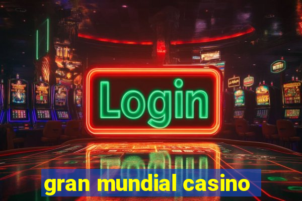 gran mundial casino