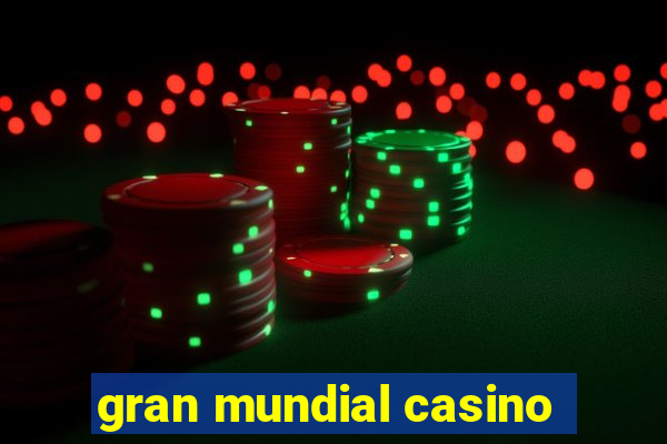 gran mundial casino