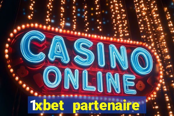 1xbet partenaire apk download