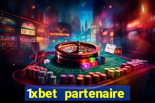 1xbet partenaire apk download