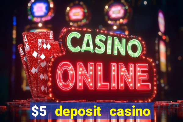 $5 deposit casino nz 2020