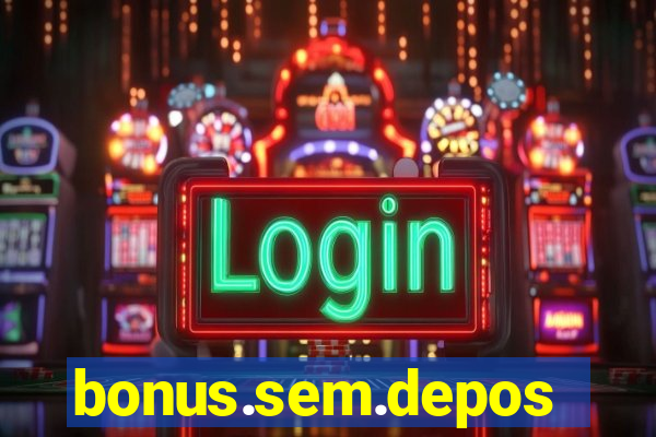 bonus.sem.deposito