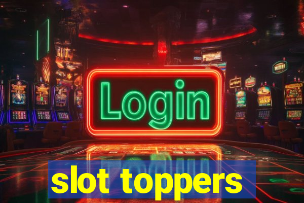 slot toppers