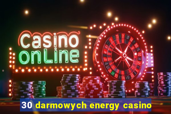 30 darmowych energy casino