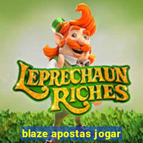 blaze apostas jogar