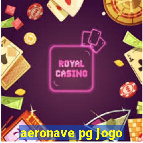 aeronave pg jogo