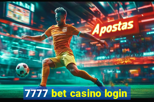 7777 bet casino login