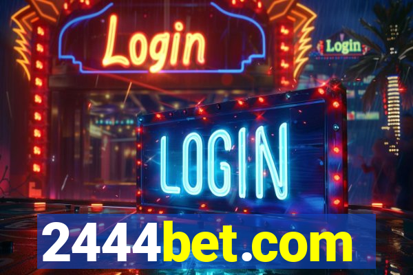 2444bet.com