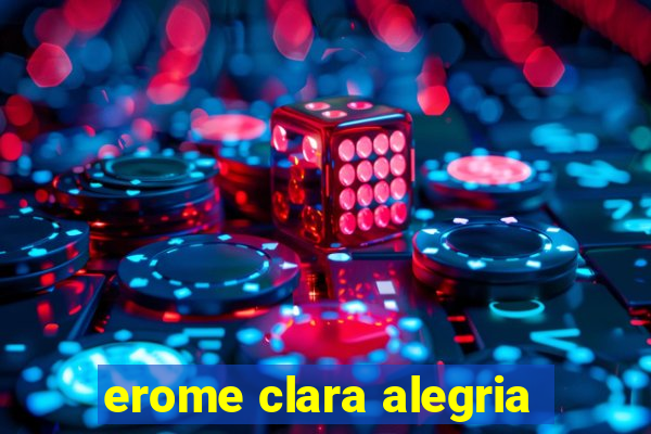 erome clara alegria