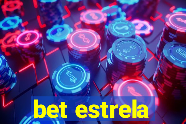 bet estrela