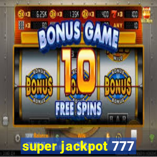 super jackpot 777