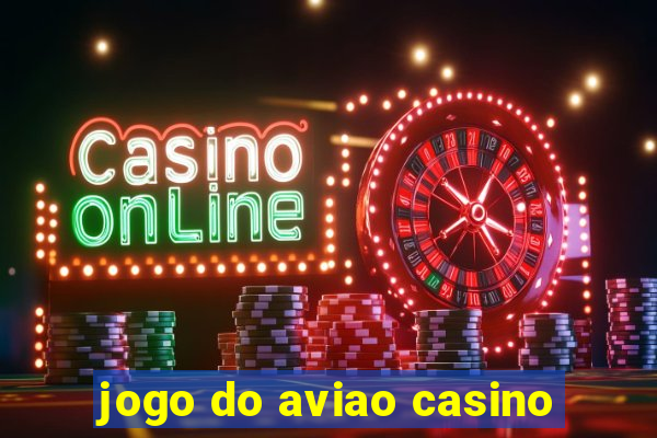 jogo do aviao casino