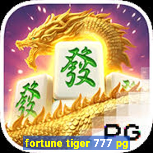 fortune tiger 777 pg