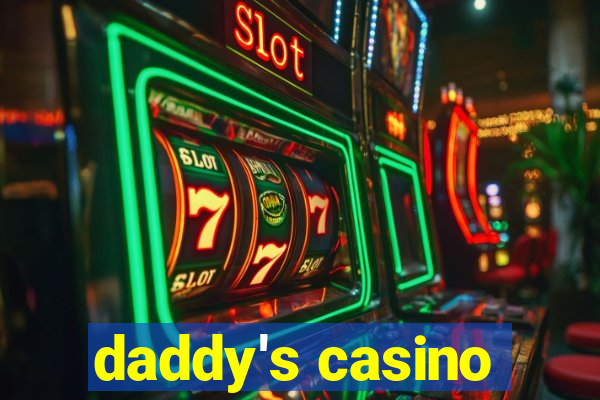 daddy's casino