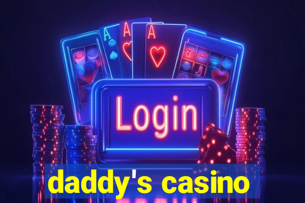 daddy's casino