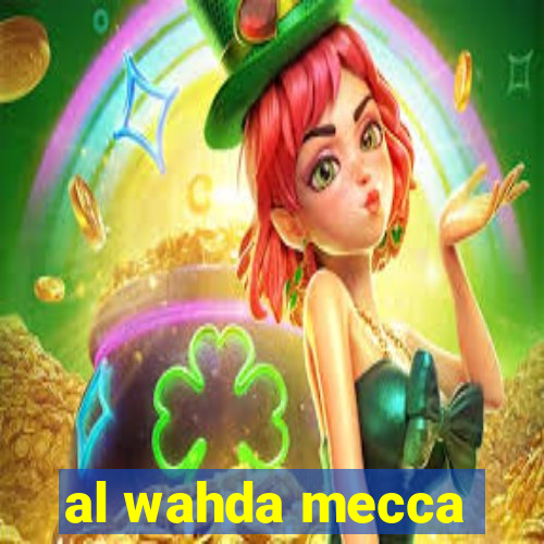 al wahda mecca