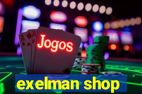 exelman shop