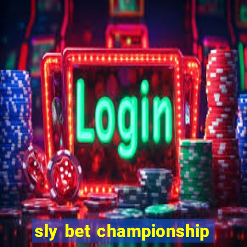 sly bet championship