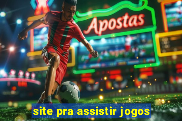 site pra assistir jogos