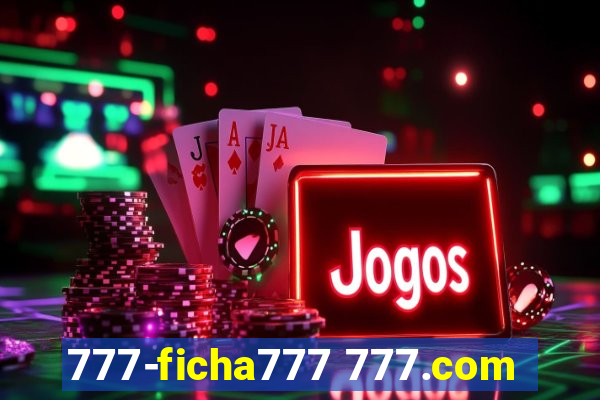 777-ficha777 777.com