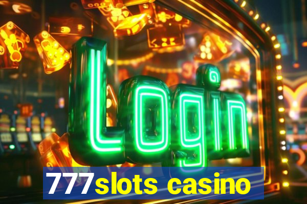 777slots casino