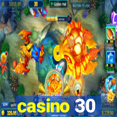 casino 30