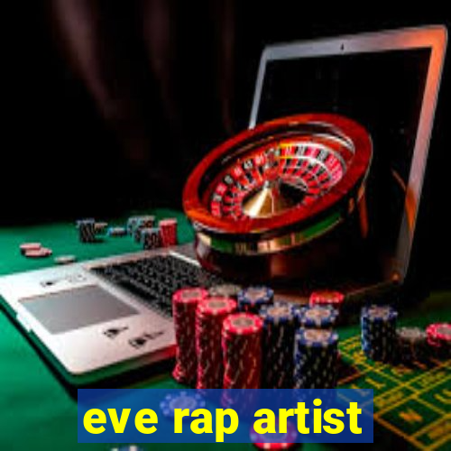 eve rap artist