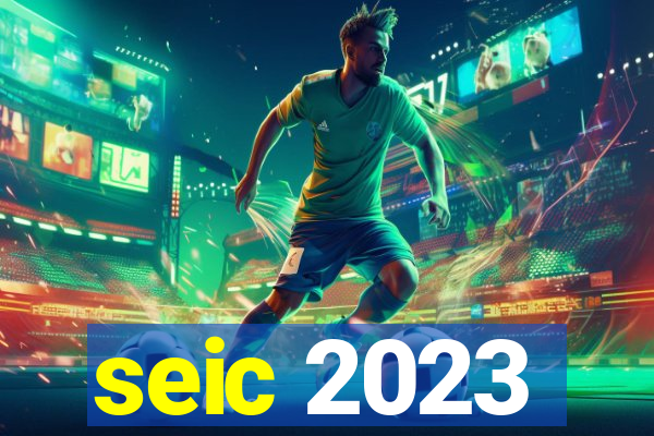 seic 2023