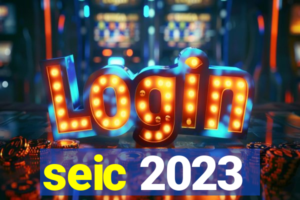 seic 2023